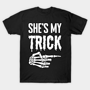 Halloween She's my Trick T-Shirt